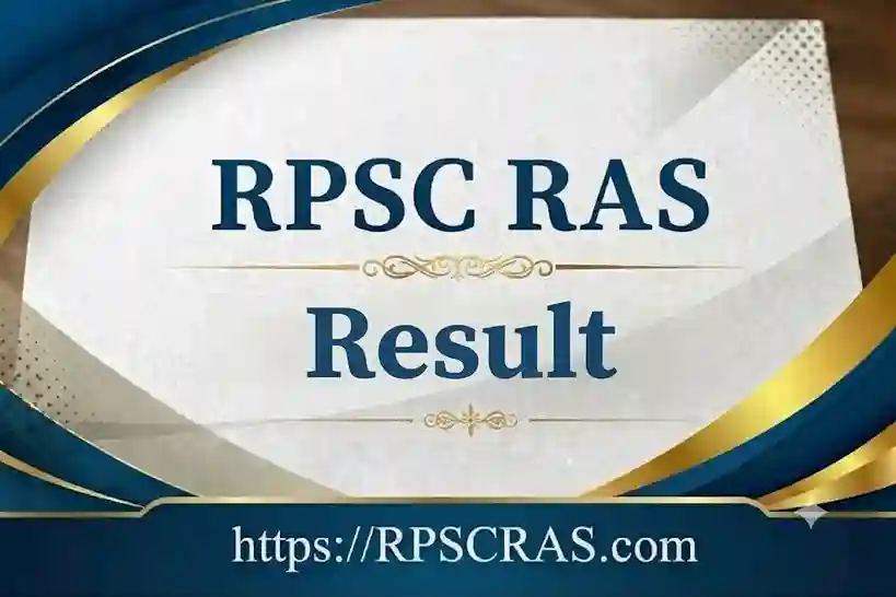 RPSC RAS Result 2026: Prelims Result by Roll Number, Release Date 24 December